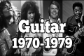 THE GUITAR 1970-1979 | THE DECADE OF